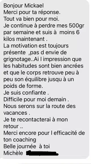 Témoignage de Michèle exprimant sa satisfaction continue avec le coaching perte de poids MT7P, mettant en avant sa progression stable et sa motivation